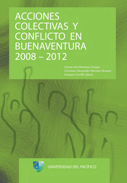 Imagen de portada del libro Acciones colectivas y conflicto en Buenaventura 2008-2012