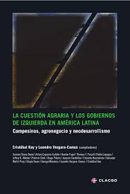 Imagen de portada del libro La cuestión agraria y los gobiernos de izquierda en América Latina