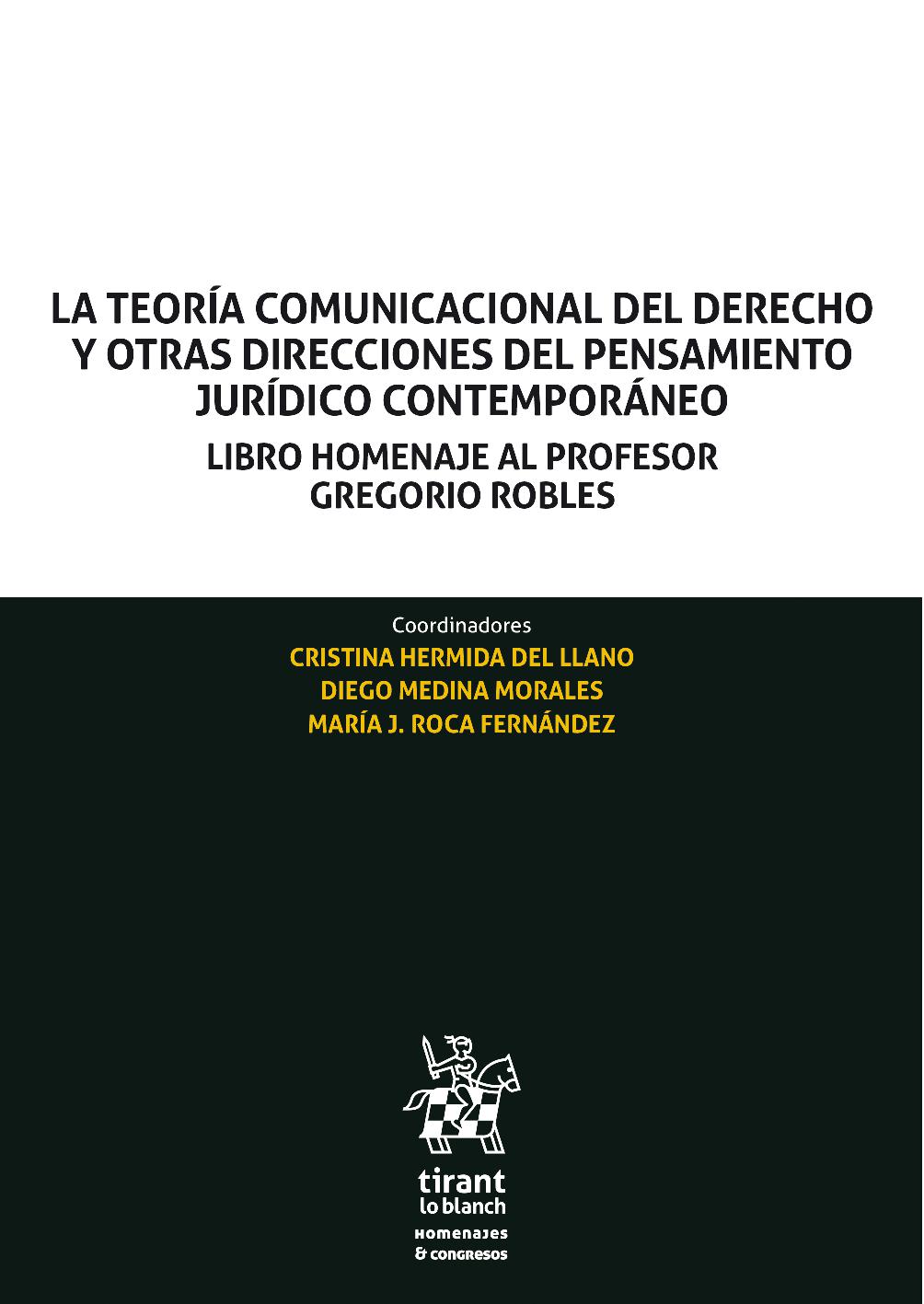 Imagen de portada del libro La teoría comunicacional del derecho y otras direcciones del pensamiento jurídico contemporáneo