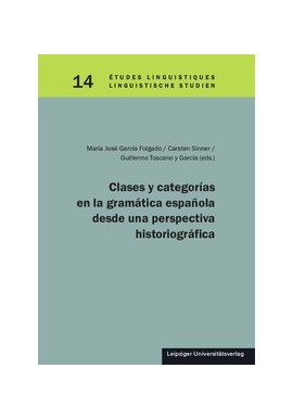 Imagen de portada del libro Clases y categorías en la gramática española desde una perspectiva historiográfica