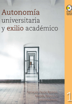 Imagen de portada del libro Autonomía universitaria y exilio académico