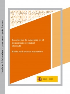 Imagen de portada del libro La reforma de la justicia en el pensamiento español ilustrado