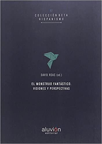 Imagen de portada del libro El monstruo fantástico. Visiones y perspectivas