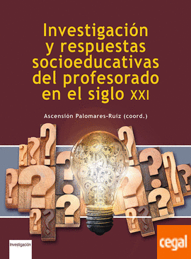 Imagen de portada del libro Investigación y respuestas socioeducativas del profesorado en el siglo XXI