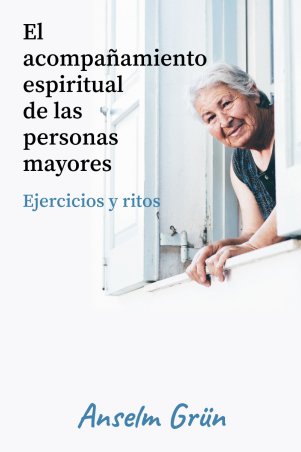 Imagen de portada del libro El acompañamiento espiritual de las personas mayores