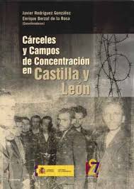 Imagen de portada del libro Cárceles y campos de concentración en Castilla y León