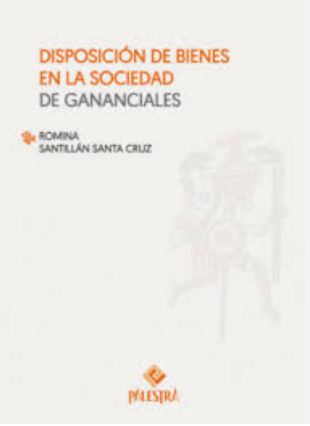 Imagen de portada del libro Disposición de bienes en la sociedad de gananciales