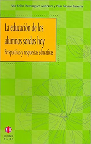 Imagen de portada del libro La educación de los alumnos sordos hoy