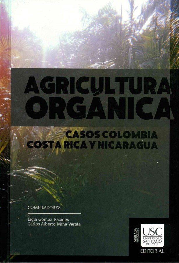 Imagen de portada del libro Agricultura orgánica: los casos Colombia, Costa Rica y Nicaragua