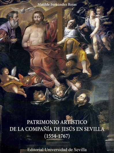 Imagen de portada del libro Patrimonio artístico de la Compañía de Jesús en Sevilla (1554-1767)