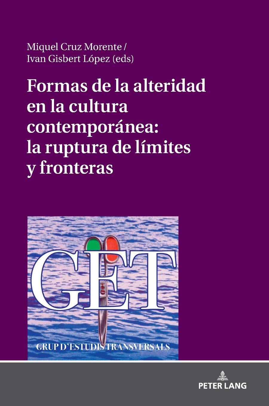 Imagen de portada del libro Formas de la alteridad en la cultura contemporánea