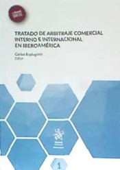 Imagen de portada del libro Tratado de Arbitraje Comercial Interno e Internacional en Iberoamérica