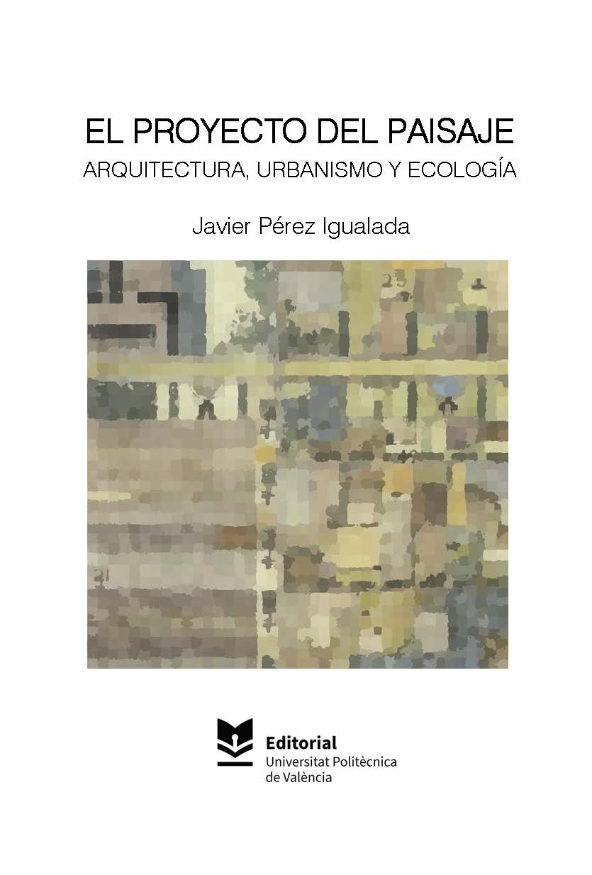 Imagen de portada del libro El proyecto del paisaje. Arquitectura, urbanismo y ecología