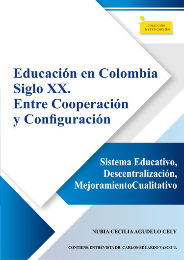 Imagen de portada del libro Educación en Colombia siglo XX. Entre cooperación y configuración