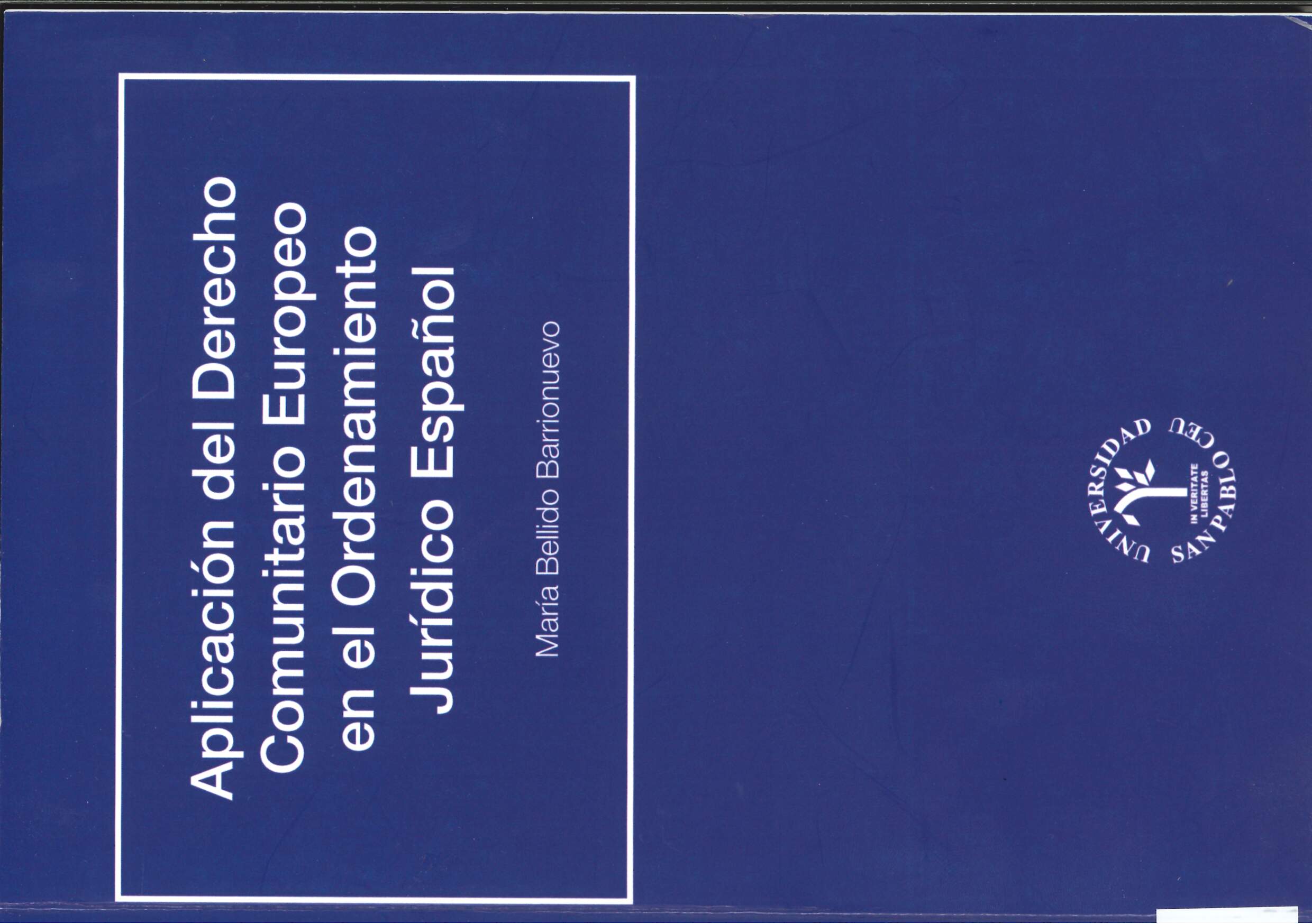 Imagen de portada del libro Aplicación del Derecho comunitario europeo en el Ordenamiento jurídico español