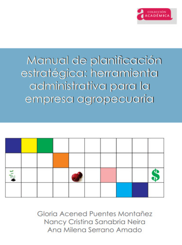 Imagen de portada del libro Manual de planificación estratégica: herramienta administrativa para la empresa agropecuaria