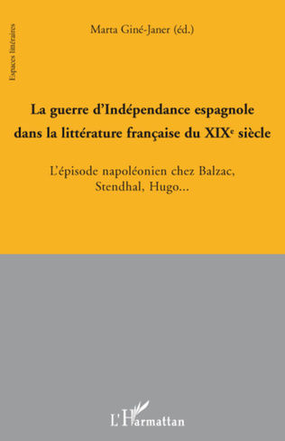 Imagen de portada del libro La guerre d'Indépendance espagnole dans la littérature française du XIXe siécle
