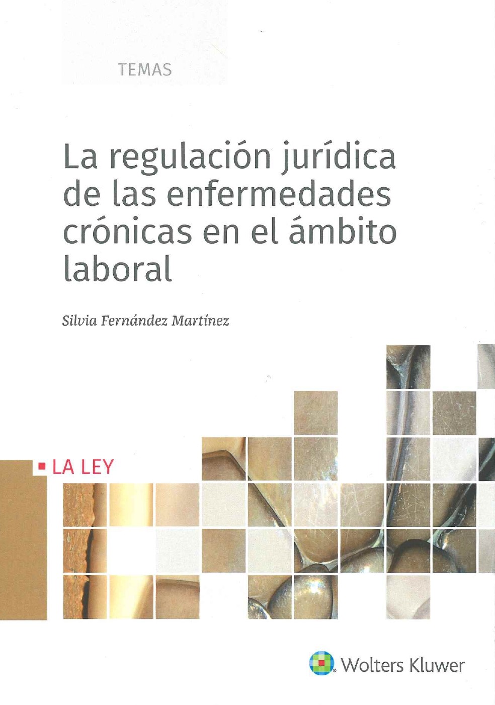 Imagen de portada del libro La regulación jurídica de las enfermedades crónicas en el ámbito laboral