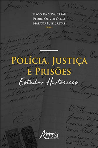 Imagen de portada del libro Polícia, justiça e prisoes