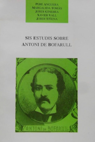Imagen de portada del libro Sis estudis sobre Antoni de Bofarull
