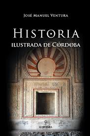 Imagen de portada del libro Historia ilustrada de Córdoba