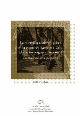 Imagen de portada del libro La guerrilla antifranquista en la comarca Requena-Utiel (desde sus orígenes hasta 1947)