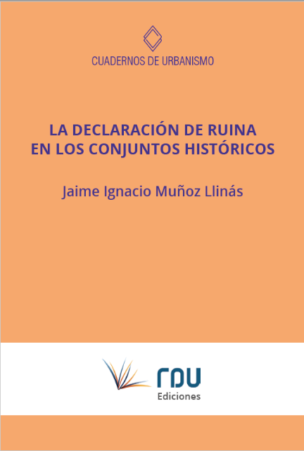 Imagen de portada del libro La declaración de ruina en los conjuntos históricos