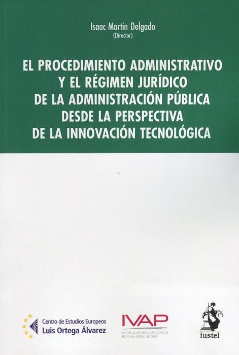 Imagen de portada del libro El procedimiento administrativo y el régimen jurídico de la administración pública desde la perspectiva de la innovación tecnológica