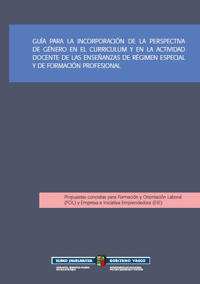 Imagen de portada del libro Guía para la incorporación de la perspectiva de género en el currículum y en la actividad docente de las enseñanzas de régimen especial y de formación profesional