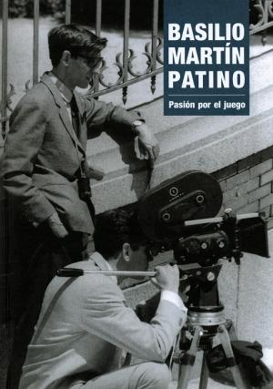 Imagen de portada del libro Basilio Martín Patino, pasión por el juego