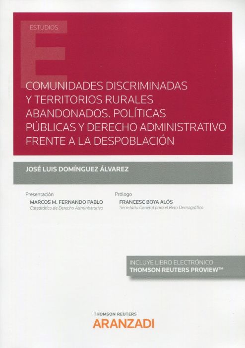 Imagen de portada del libro Comunidades discriminadas y territorios rurales abandonados. Políticas públicas y derecho administrativo frente a la despoblación