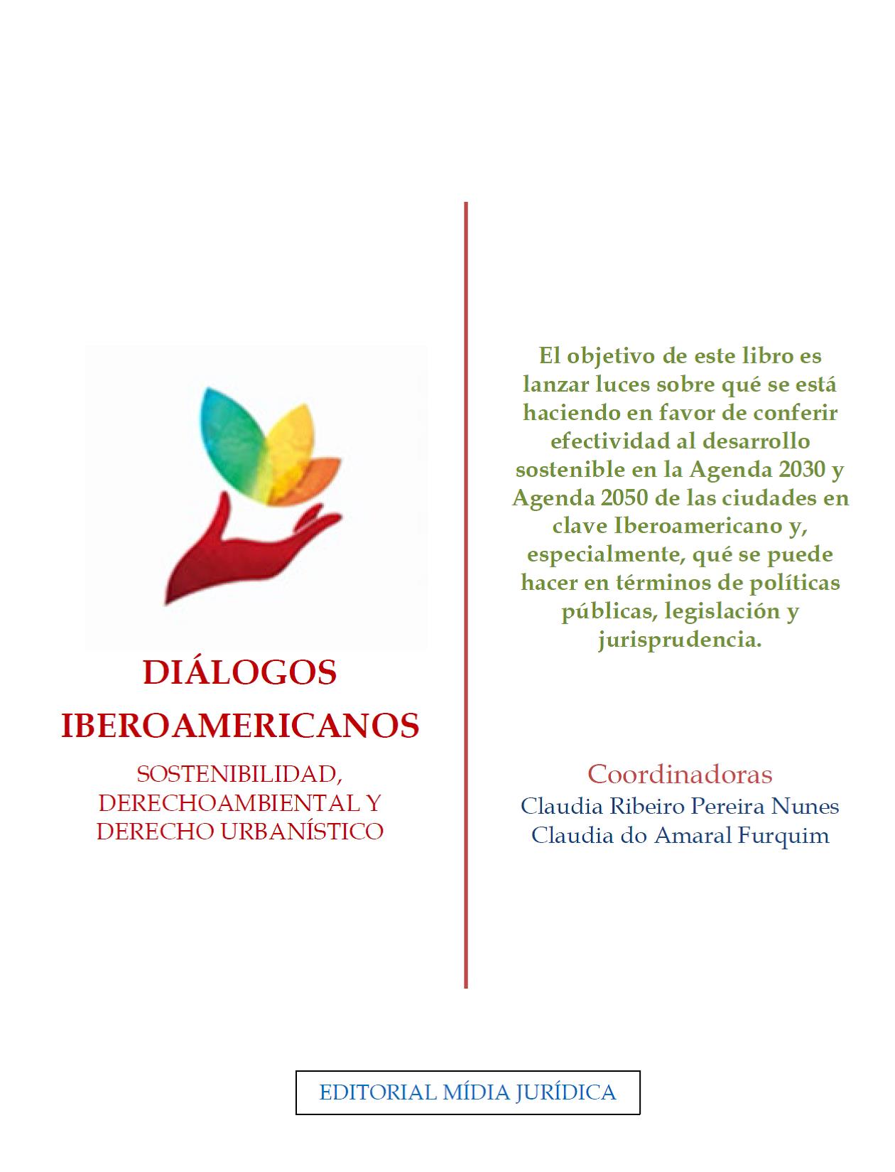 Imagen de portada del libro Diálogos iberoamericanos. Sostenibilidad, derecho ambiental y derecho urbanístico.