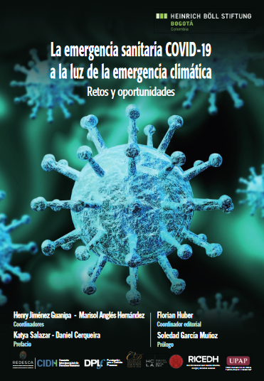 Imagen de portada del libro La emergencia sanitaria COVID-19 a la luz de la emergencia climática.Retos y oportunidades