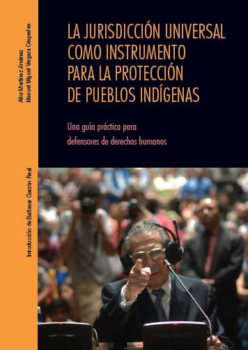 Imagen de portada del libro La jurisdicción universal como instrumento para la protección de pueblos indígenas