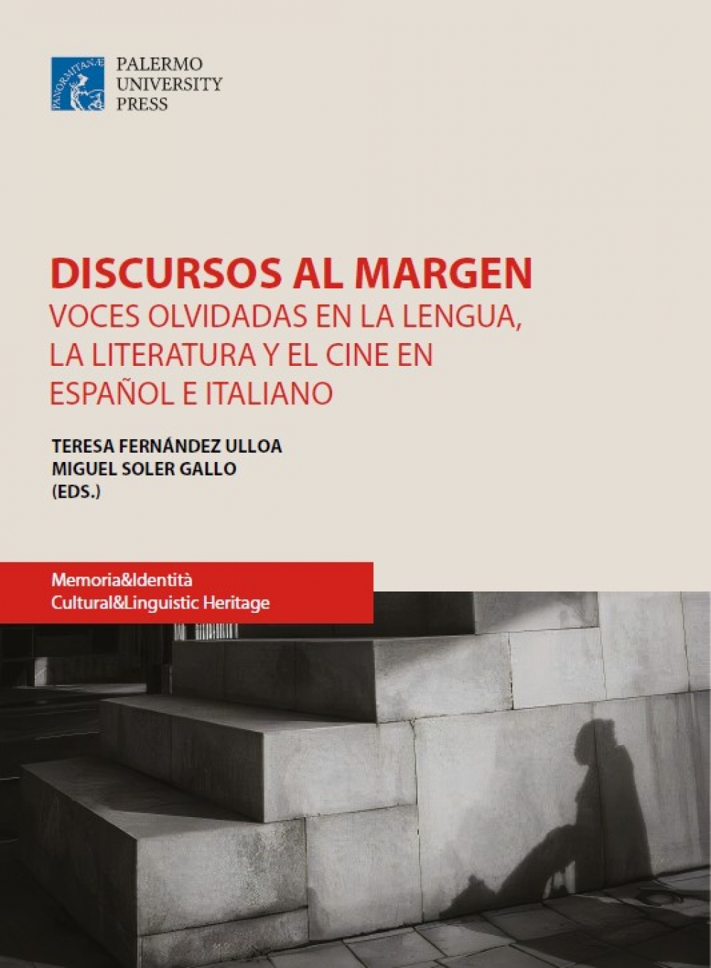 Imagen de portada del libro Discursos al margen. Voces olvidadas en la lengua, la literatura y el cine en español e italiano