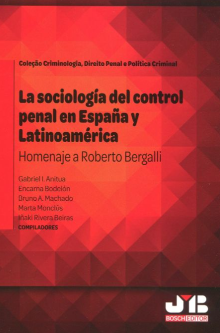 Imagen de portada del libro La sociología del control penal en España y Latinoamérica