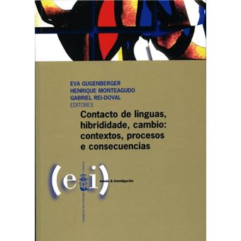 Imagen de portada del libro Contacto de linguas, hibrididade, cambio