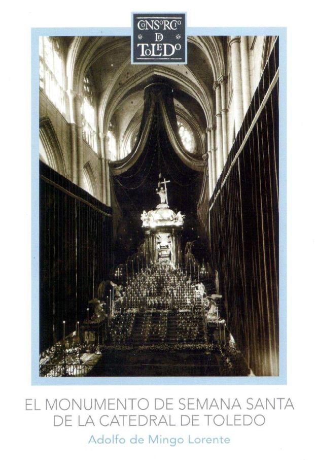 Imagen de portada del libro El monumento de Semana Santa de la catedral de Toledo