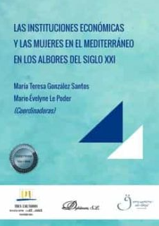 Imagen de portada del libro Las instituciones económicas y las mujeres en el Mediterráneo en los albores del siglo XXI