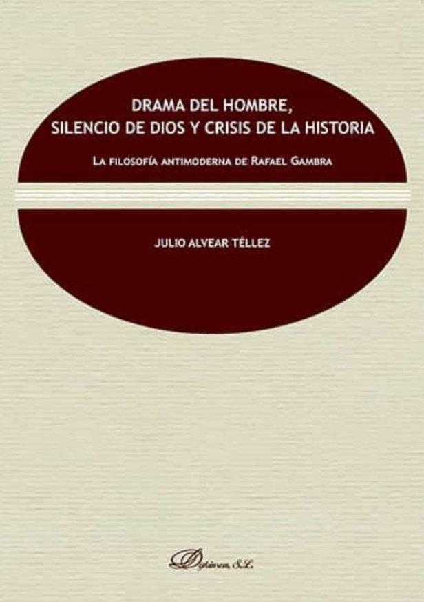 Imagen de portada del libro Drama del hombre, silencio de Dios y crisis de la historia