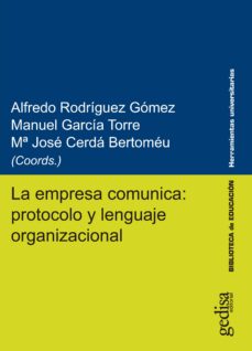 Imagen de portada del libro La empresa comunica: protocolo y lenguaje organizacional