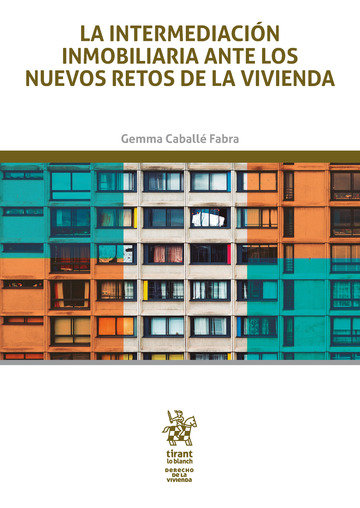 Imagen de portada del libro La intermediación inmobiliaria ante los nuevos retos de la vivienda