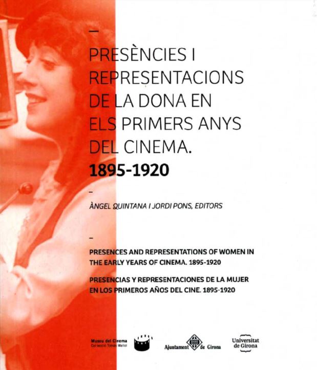 Imagen de portada del libro Presències i representacions de la dona en els primers anys del cinema, 1895-1920 =