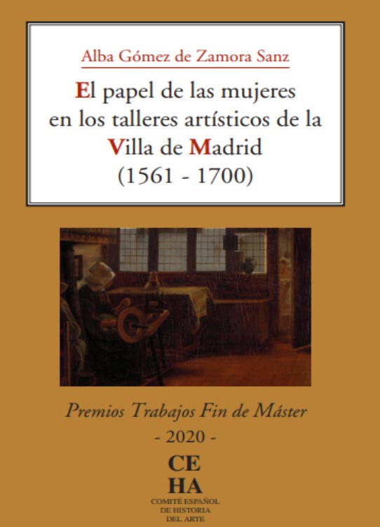 Imagen de portada del libro El papel de las mujeres en los talleres artísticos de la Villa de Madrid (1561 - 1700)