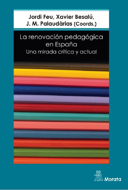 Imagen de portada del libro La renovación pedagógica en España. Una mirada crítica y actual