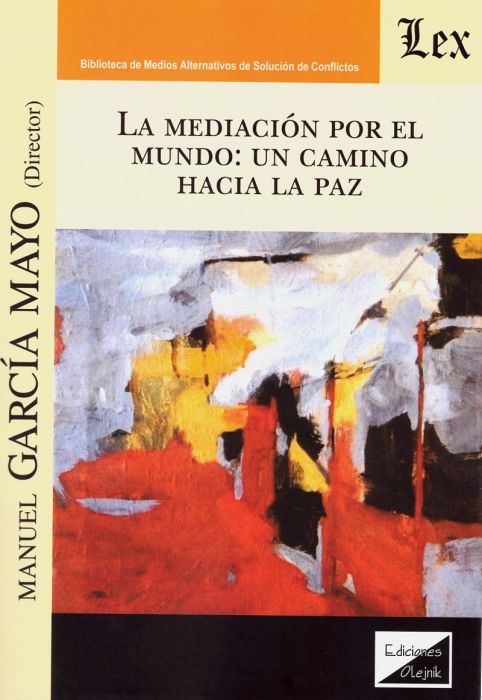 Imagen de portada del libro La mediación por el mundo. Un camino hacia la paz