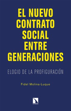 Imagen de portada del libro El nuevo contrato social entre generaciones, El "Elogio de la profiguración"