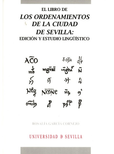 Imagen de portada del libro El "Libro de los ordenamientos" de la ciudad de Sevilla