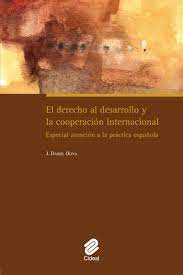 Imagen de portada del libro El derecho al desarrollo y la cooperación internacional