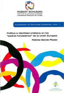 Imagen de portada del libro Política e identidad cristiana en los "padres fundadores" de la Unión Europea